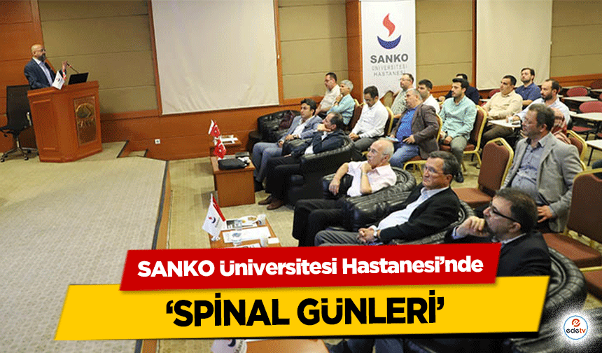 SANKO Üniversitesi Hastanesi’nde ‘Spinal Günleri’