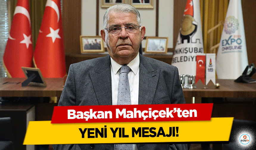 Başkan Mahçiçek’ten yeni yıl mesajı