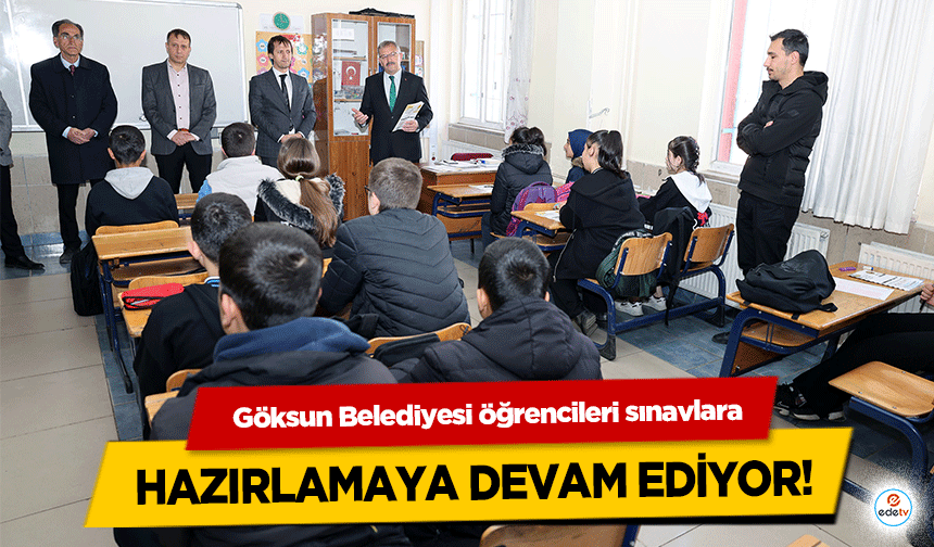 Göksun Belediyesi öğrencileri sınavlara Hazırlamaya Devam Ediyor!