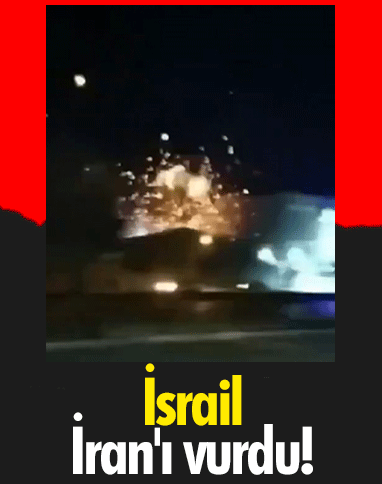 İsrail İran'ı vurdu!