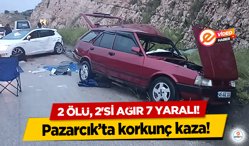 Pazarcık’ta korkunç kaza! 2 ölü, 2'si ağır 7 yaralı!