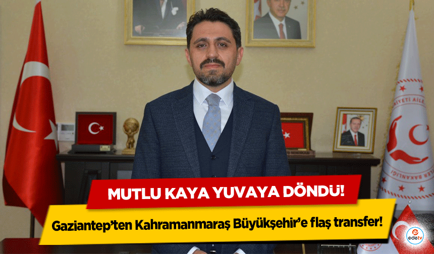 Gaziantep’ten Kahramanmaraş Büyükşehir’e flaş transfer! Mutlu Kaya yuvaya döndü!