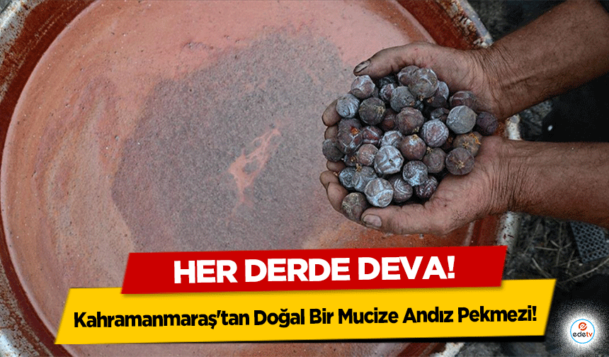 Kahramanmaraş'tan Doğal Bir Mucize Andız Pekmezi! Her derde deva!