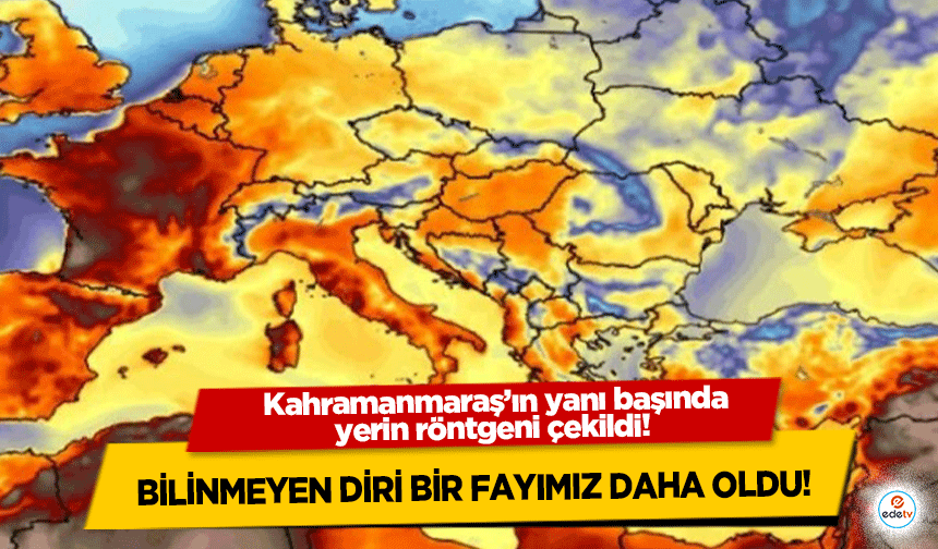 Kahramanmaraş’ın yanı başında yerin röntgeni çekildi! Bilinmeyen diri bir fayımız daha oldu!