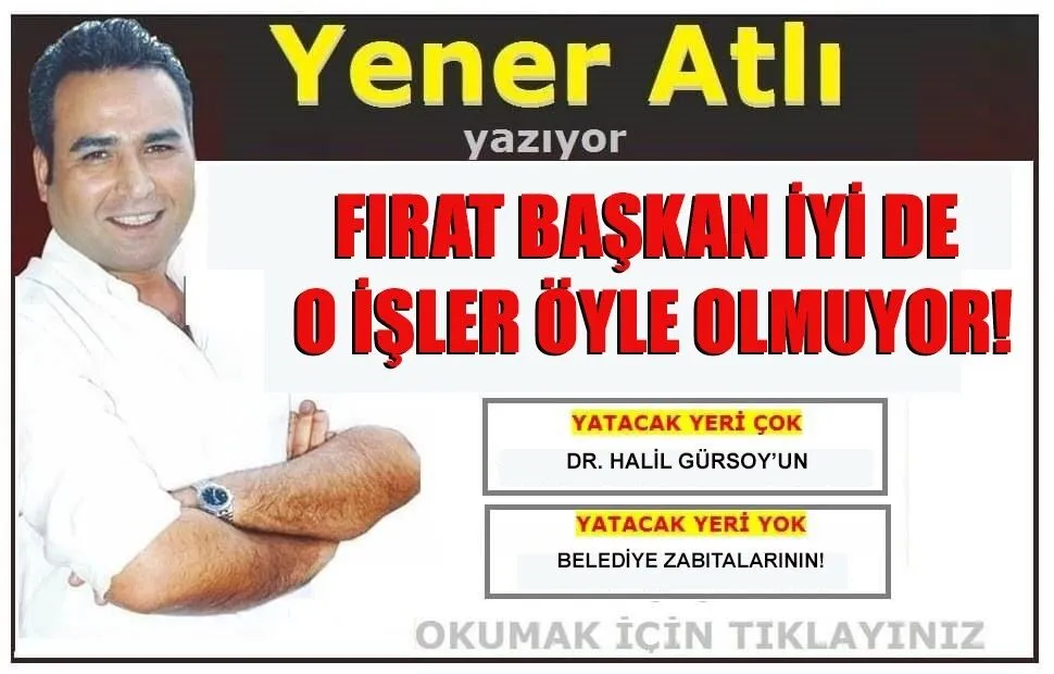 Firat Başkan İyi̇ De, O İşler Öyle Olmuyor!