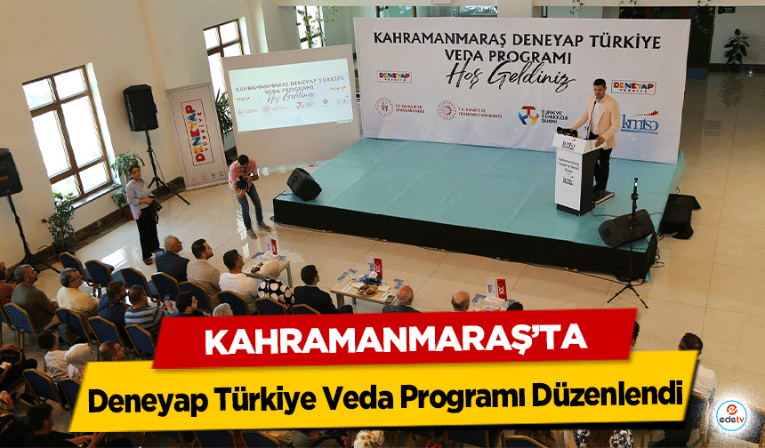 Kahramanmaraş’ta Deneyap Türkiye Veda Programı Düzenlendi