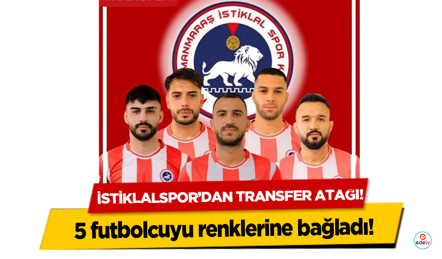 İstiklalspor’dan transfer atağı! 5 futbolcuyu renklerine bağladı!