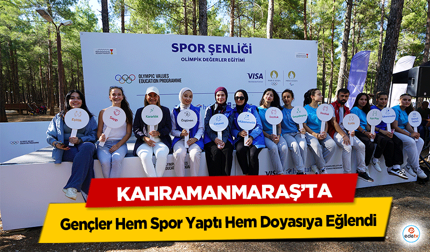 Kahramanmaraş’ta Gençler Hem Spor Yaptı Hem Doyasıya Eğlendi