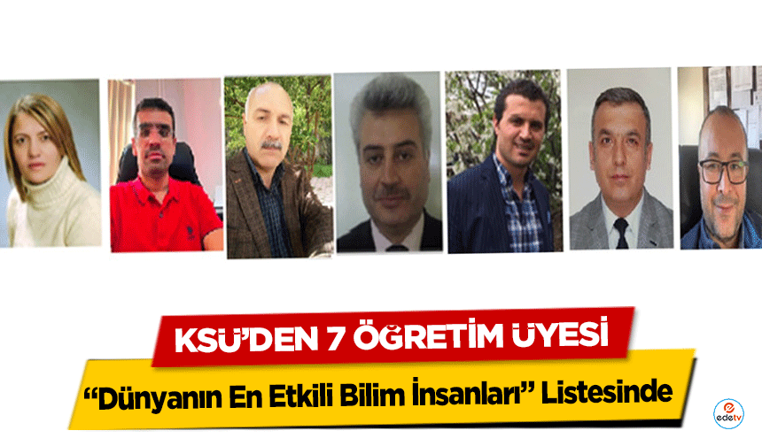 KSÜ’den 7 öğretim üyesi “Dünyanın En Etkili Bilim İnsanları” Listesinde