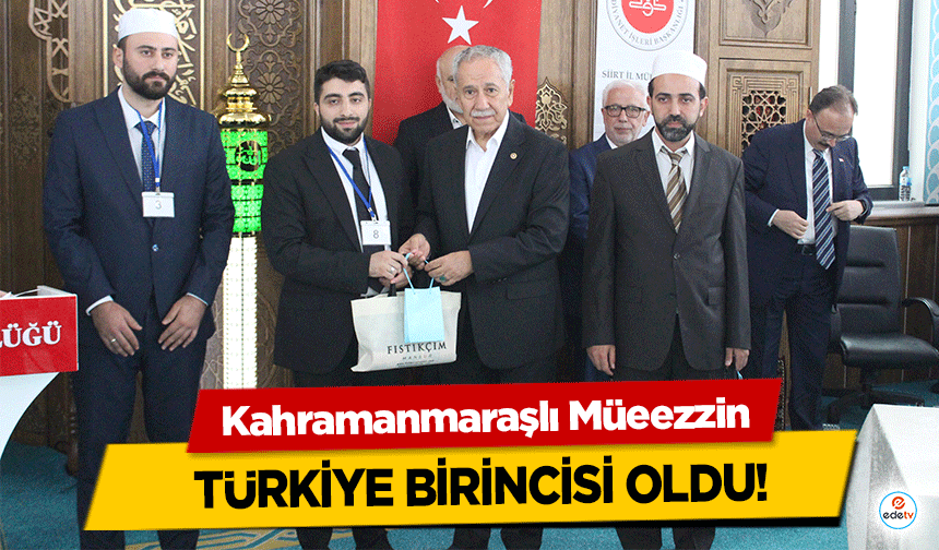 Kahramanmaraşlı Müeezzin Türkiye birincisi oldu!