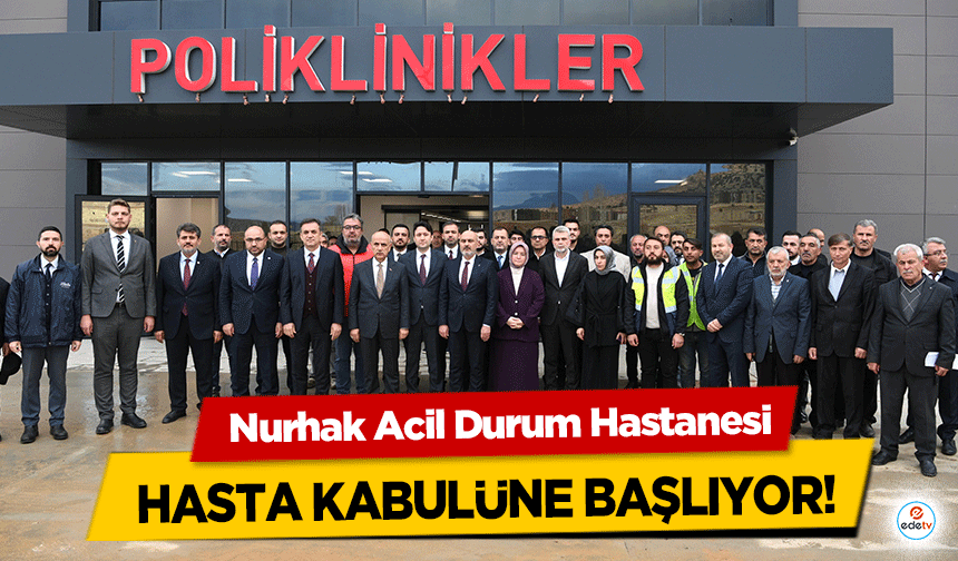 Nurhak Acil Durum Hastanesi hasta kabulüne başlıyor!