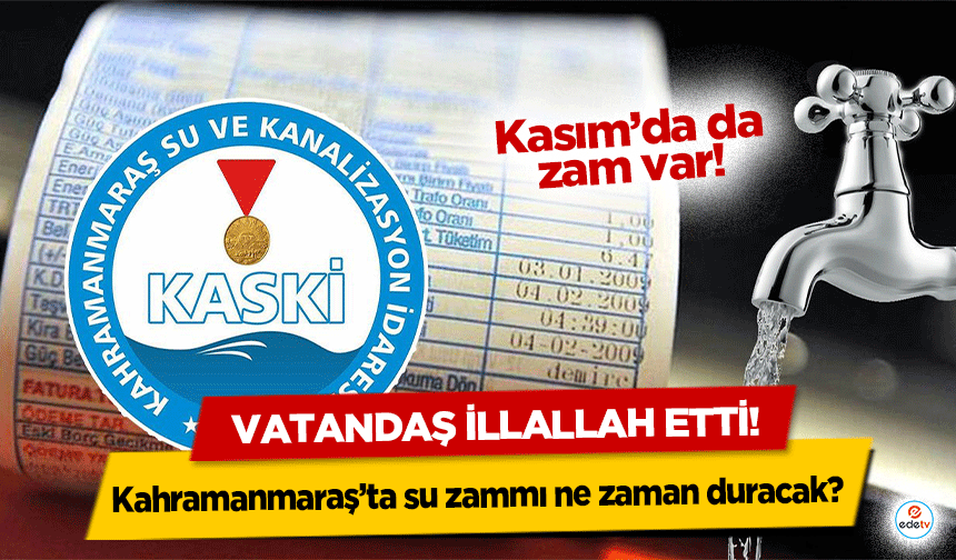 Kahramanmaraş’ta su zammı ne zaman duracak? Vatandaş illallah etti!