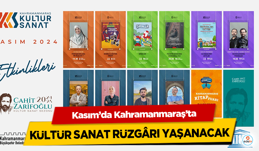 Kasım’da Kahramanmaraş’ta Kültür Sanat Rüzgârı Yaşanacak