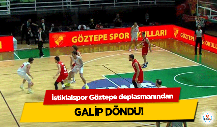 İstiklalspor Göztepe deplasmanından galip döndü!