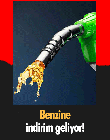 Benzine indirim geliyor!