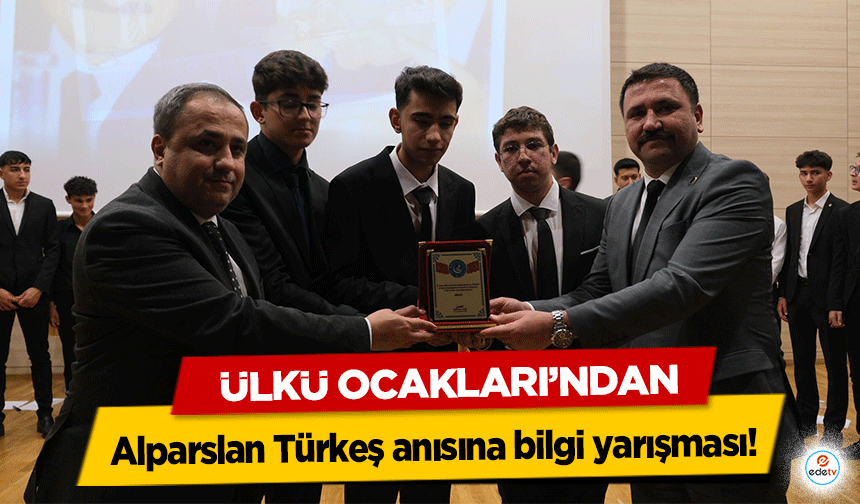 Ülkü Ocakları’ndan Alparslan Türkeş anısına bilgi yarışması!