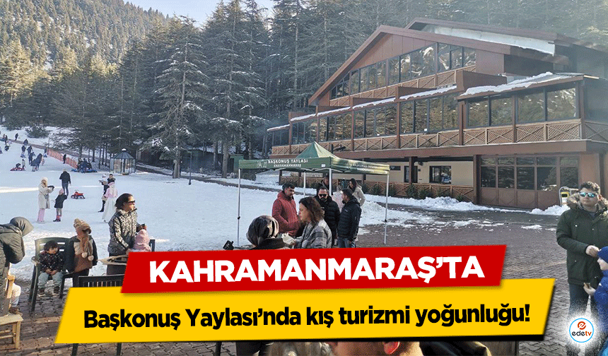 Başkonuş Yaylası’nda kış turizmi yoğunluğu!