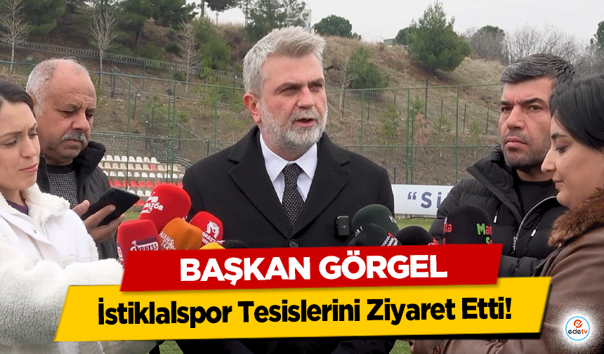 Başkan Görgel, İstiklalspor Tesislerini Ziyaret Etti!