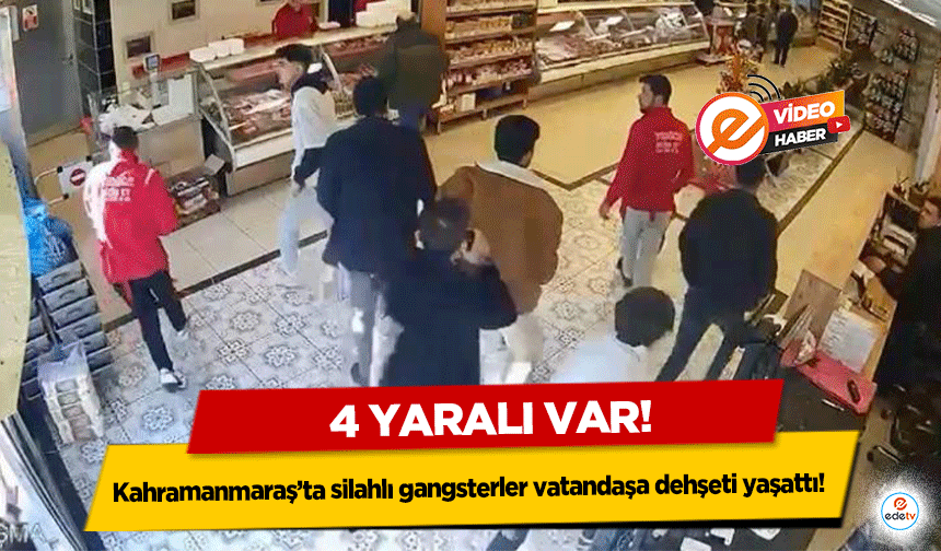 Kahramanmaraş’ta silahlı gangsterler vatandaşa büyük panik yaşattı!  4 yaralı