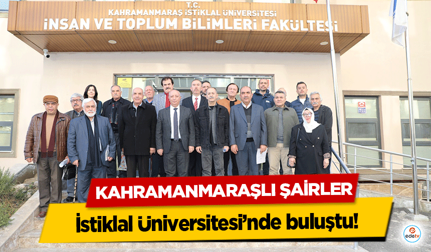 Kahramanmaraşlı şairler İstiklal Üniversitesi’nde buluştu