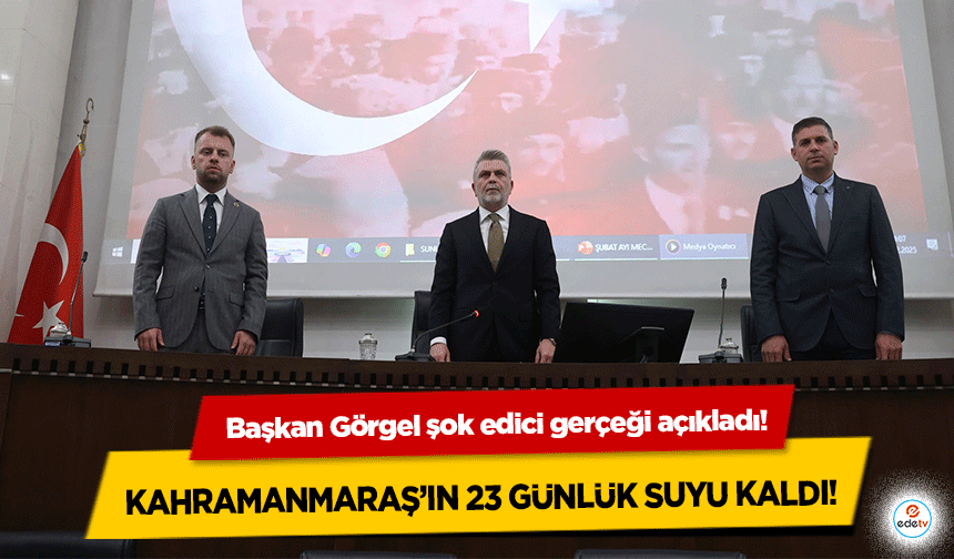 Kahramanmaraş’ın 23 günlük suyu kaldı!