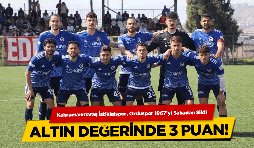 Kahramanmaraş İstiklalspor, Orduspor 1967'yi Sahadan Sildi