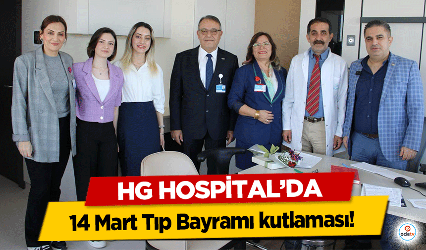 HG Hospital’da 14 Mart Tıp Bayramı kutlaması!