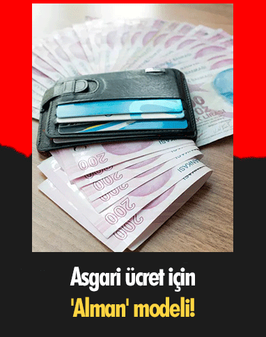 Asgari ücret için 'Alman' modeli!