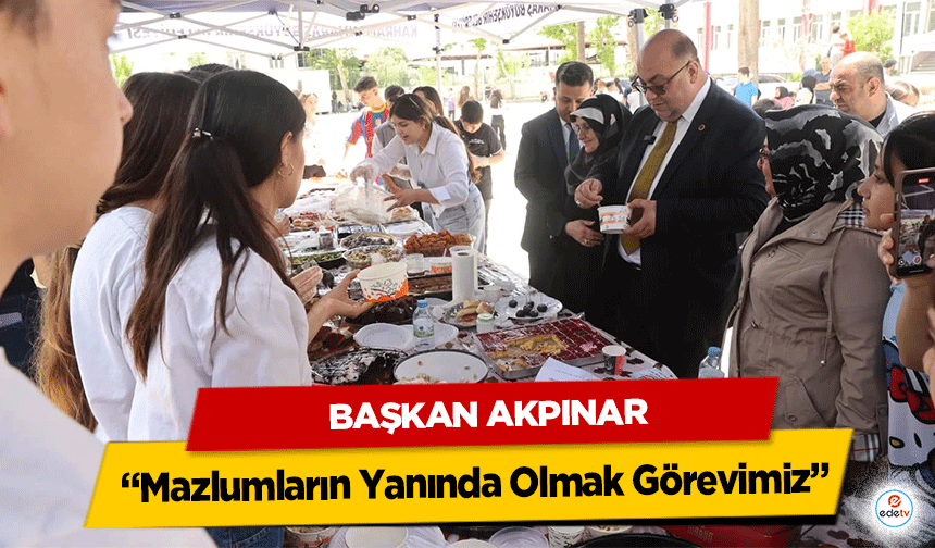 Başkan Akpınar: “Mazlumların Yanında Olmak Görevimiz”