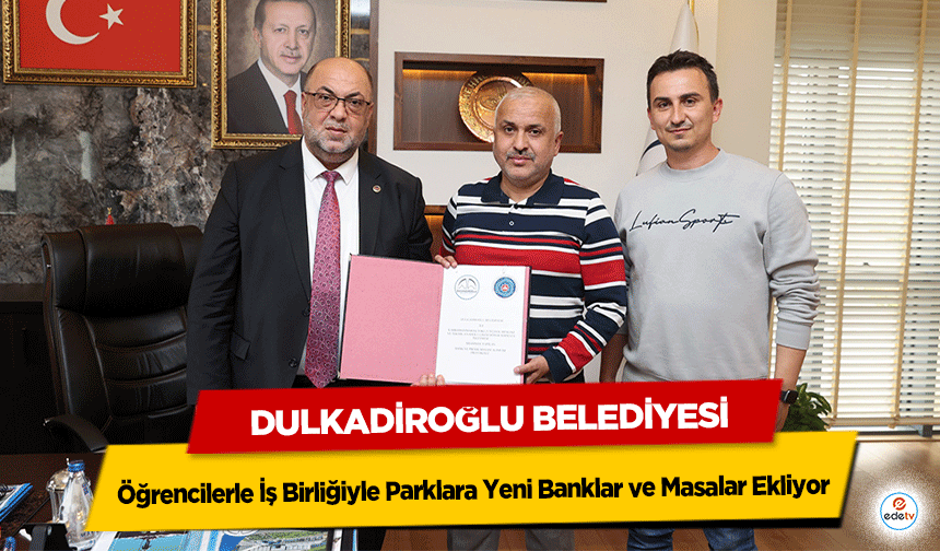 Dulkadiroğlu Belediyesi, Öğrencilerle İş Birliğiyle Parklara Yeni Banklar ve Masalar Ekliyor