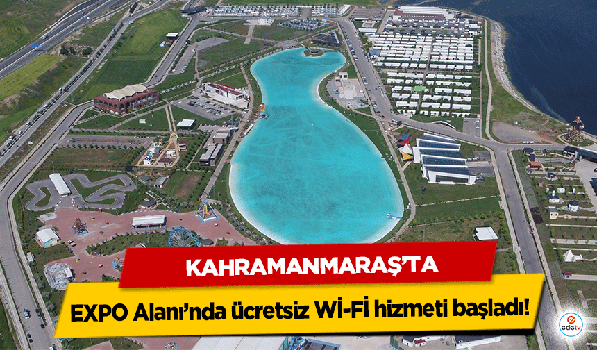 EXPO Alanı’nda ücretsiz Wİ-Fİ hizmeti başladı!