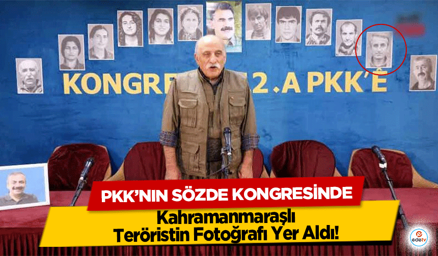 Pkk’nın Sözde Kongresinde Kahramanmaraşlı Teröristin Fotoğrafı Yer Aldı!