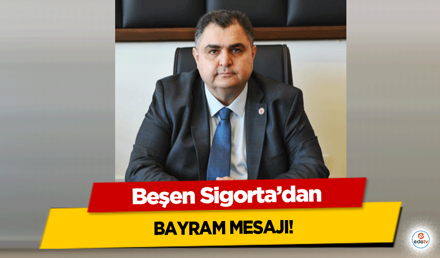 Beşen Sigorta’dan Bayram Mesajı!