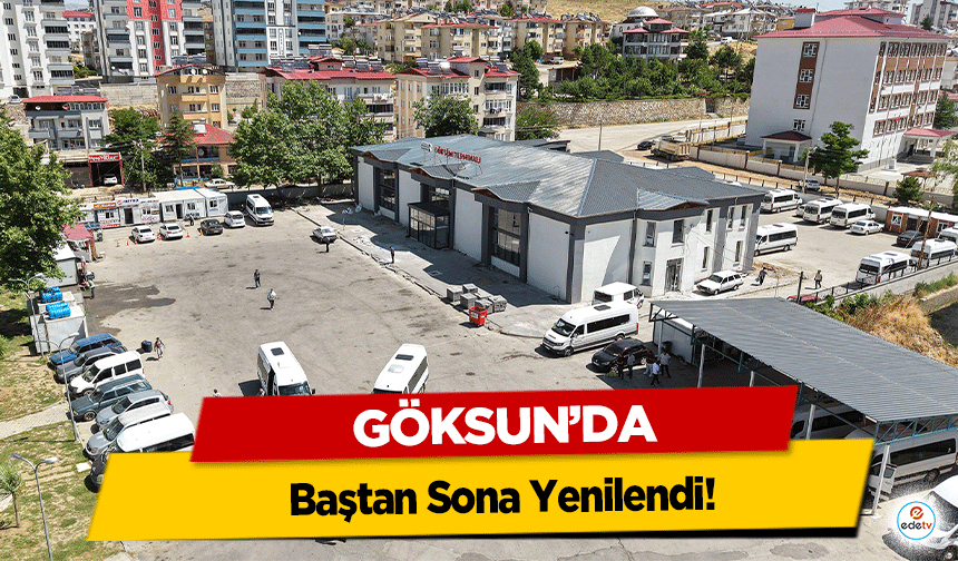 Göksun’da Baştan Sona Yenilendi!