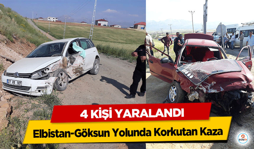 Elbistan-Göksun Yolunda Korkutan Kaza: 4 kişi yaralandı