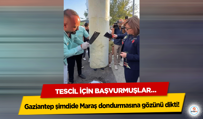 Gaziantep şimdide Maraş dondurmasına gözünü dikti! Tescil için başvurmuşlar…