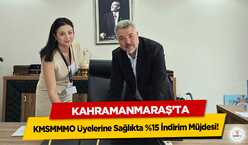 KMSMMMO Üyelerine Sağlıkta %15 İndirim Müjdesi!