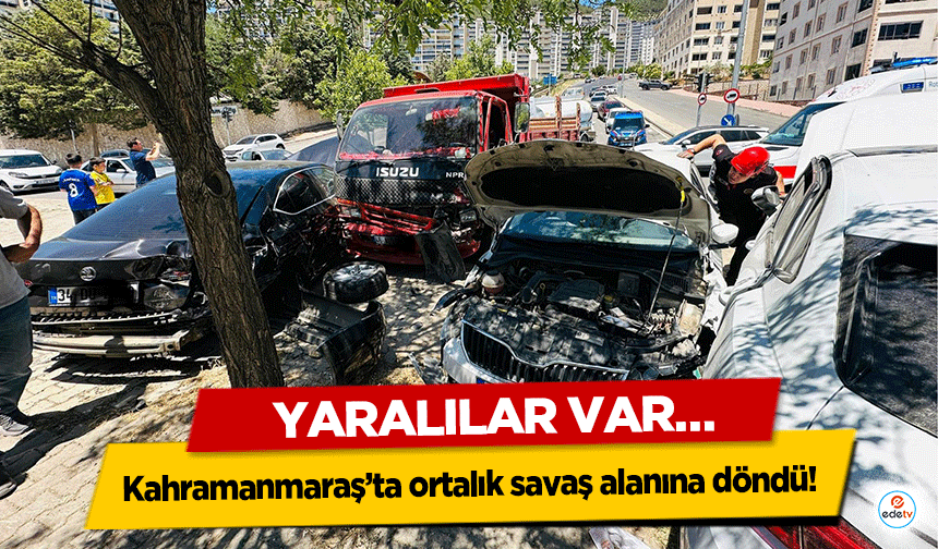Kahramanmaraş’ta ortalık savaş alanına döndü! Yaralılar Var…