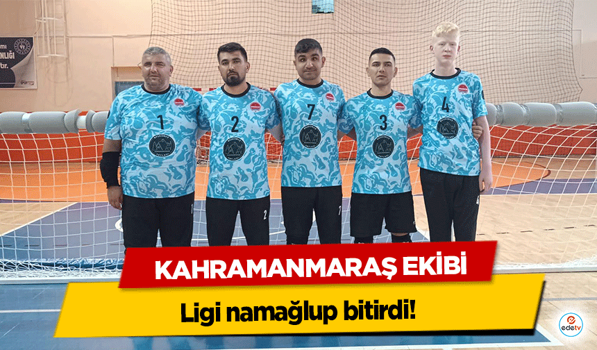 Kahramanmaraş ekibi ligi namağlup bitirdi!