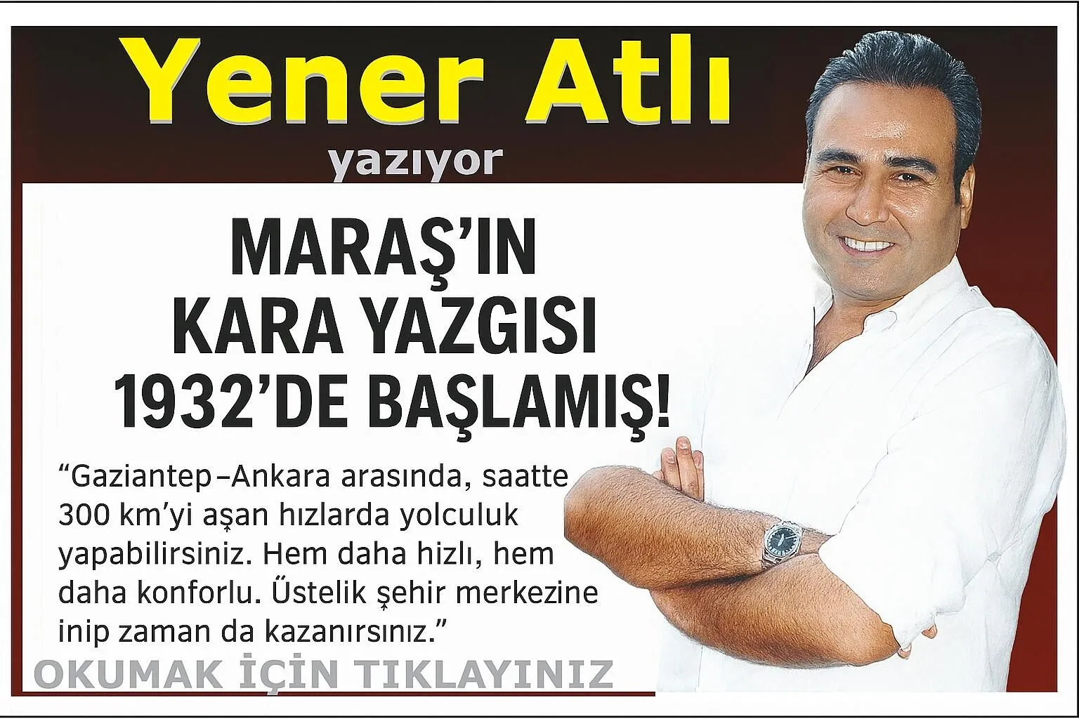 Maraş In Kara Yazgısı 1932 De Başlamış