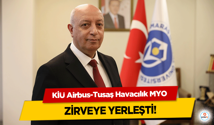 KİÜ Airbus-Tusaş Havacılık MYO Zirvede!