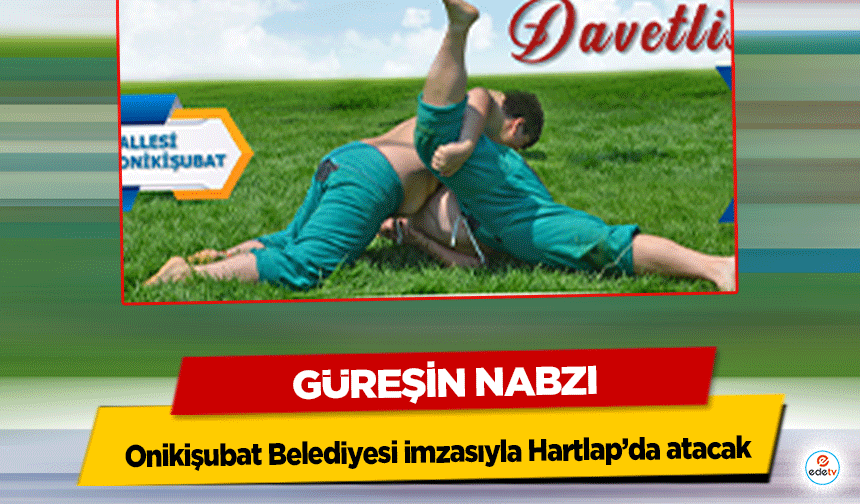Güreşin Nabzı Onikişubat Belediyesi imzasıyla Hartlap’da atacak!