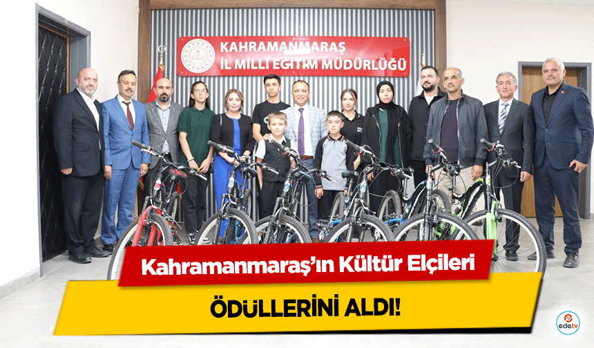 Kahramanmaraş’ın Kültür Elçileri ödüllerini aldı!