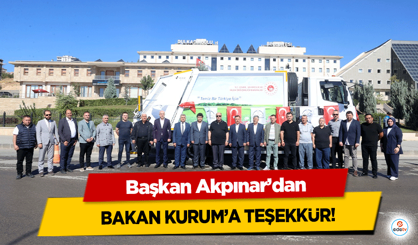 Başkan Akpınar’dan Bakan Kurum’a teşekkür!