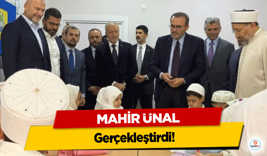 Mahir Ünal Açılış Gerçekleştirdi!