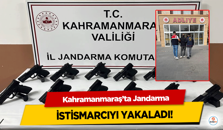 Kahramanmaraş’ta Jandarma istismarcıyı yakaladı!