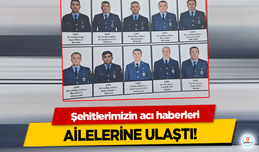 Şehitlerimizin acı haberleri Ailelerine Ulaştı!