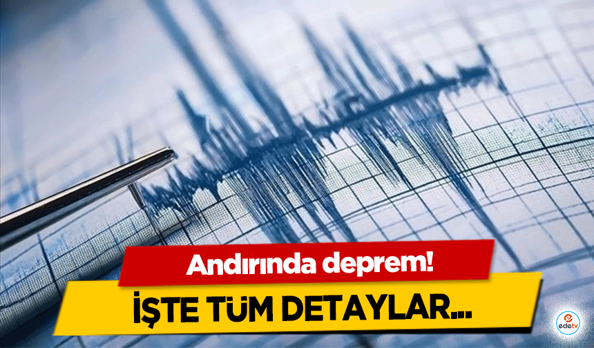 Andırın'da deprem!