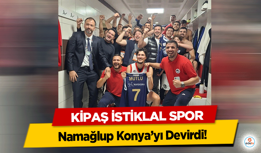 KİPAŞ İstiklal Spor, Namağlup Konya’yı Devirdi!