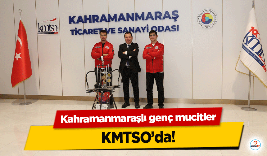 Kahramanmaraşlı genç mucitler KMTSO’da!